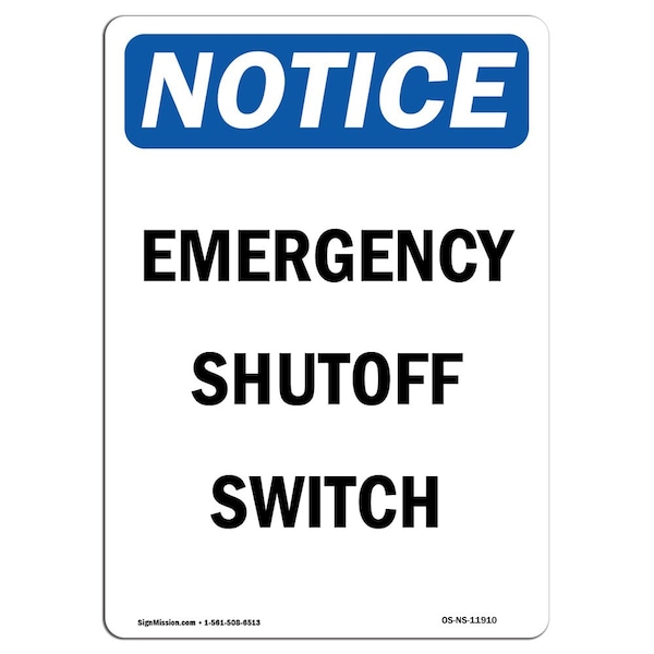 Safety Sign, OSHA Notice, 5" Height, Emergency Shutoff Switch Sign, Portrait, 10PK